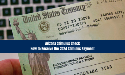 Arizona Stimulus Check How to Receive the 2024 Stimulus Payment