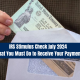 IRS Stimulus Check july : What You Must Do to Receive Your Payment