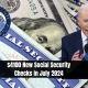 $4100 New Social Security Checks in July 2024