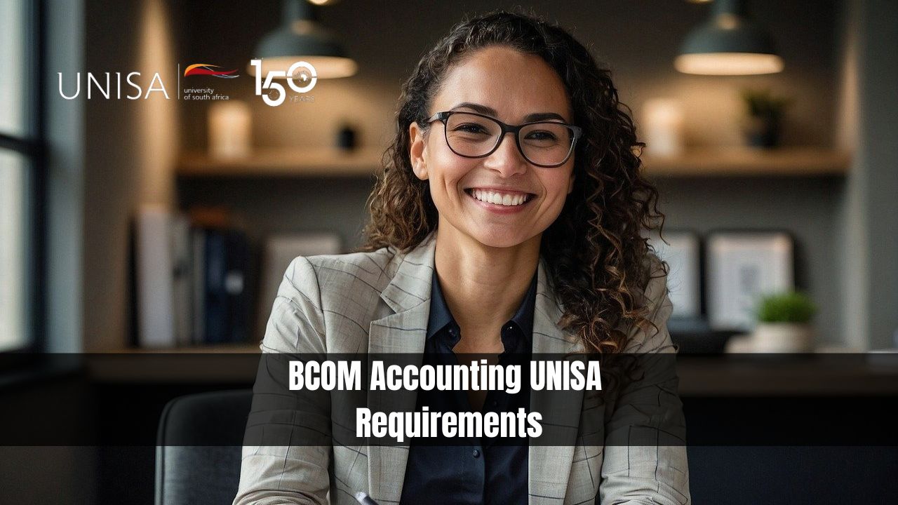 BCOM Accounting UNISA Requirements