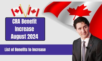 CRA Benefit Increase August 2024