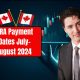 CRA Payment Dates July-August 2024