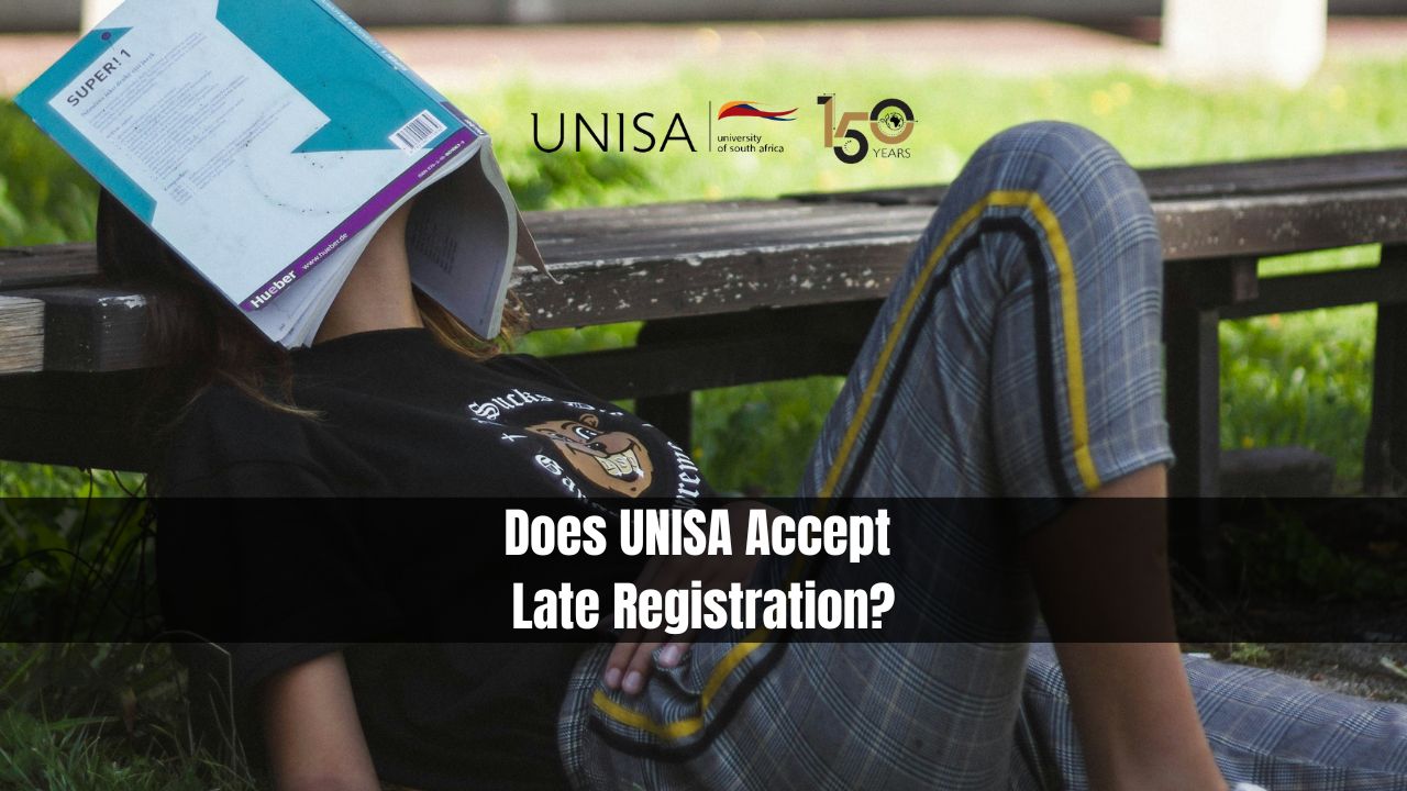 Does UNISA Accept Late Registration?