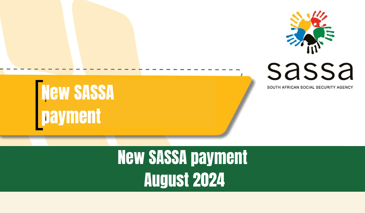 New SASSA payment August 2024