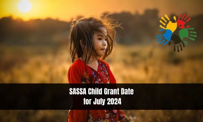 SASSA Child Grant Date for July 2024