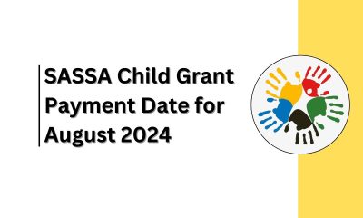 SASSA Child Grant Payment Date for August 2024