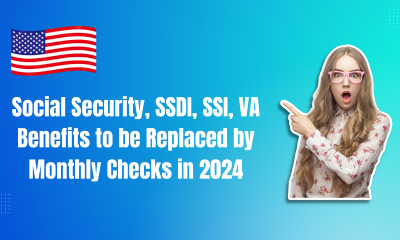 Social Security, SSDI, SSI, VA Benefits to be Replaced by Monthly Checks in 2024- What You Need to Know