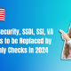 Social Security, SSDI, SSI, VA Benefits to be Replaced by Monthly Checks in 2024- What You Need to Know