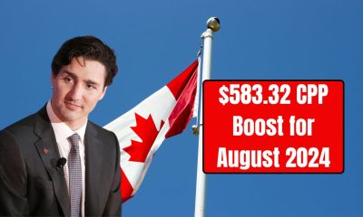 $583.32 CPP Boost for August 2024