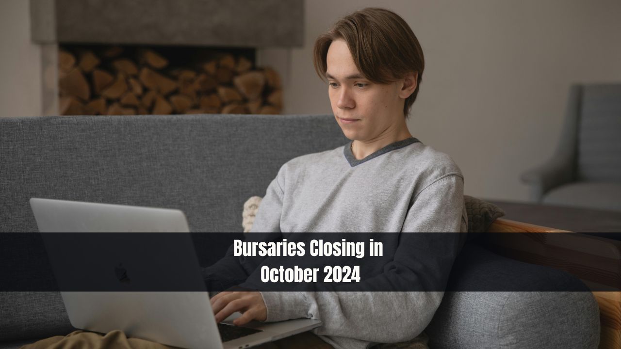 Bursaries Closing in October 2024