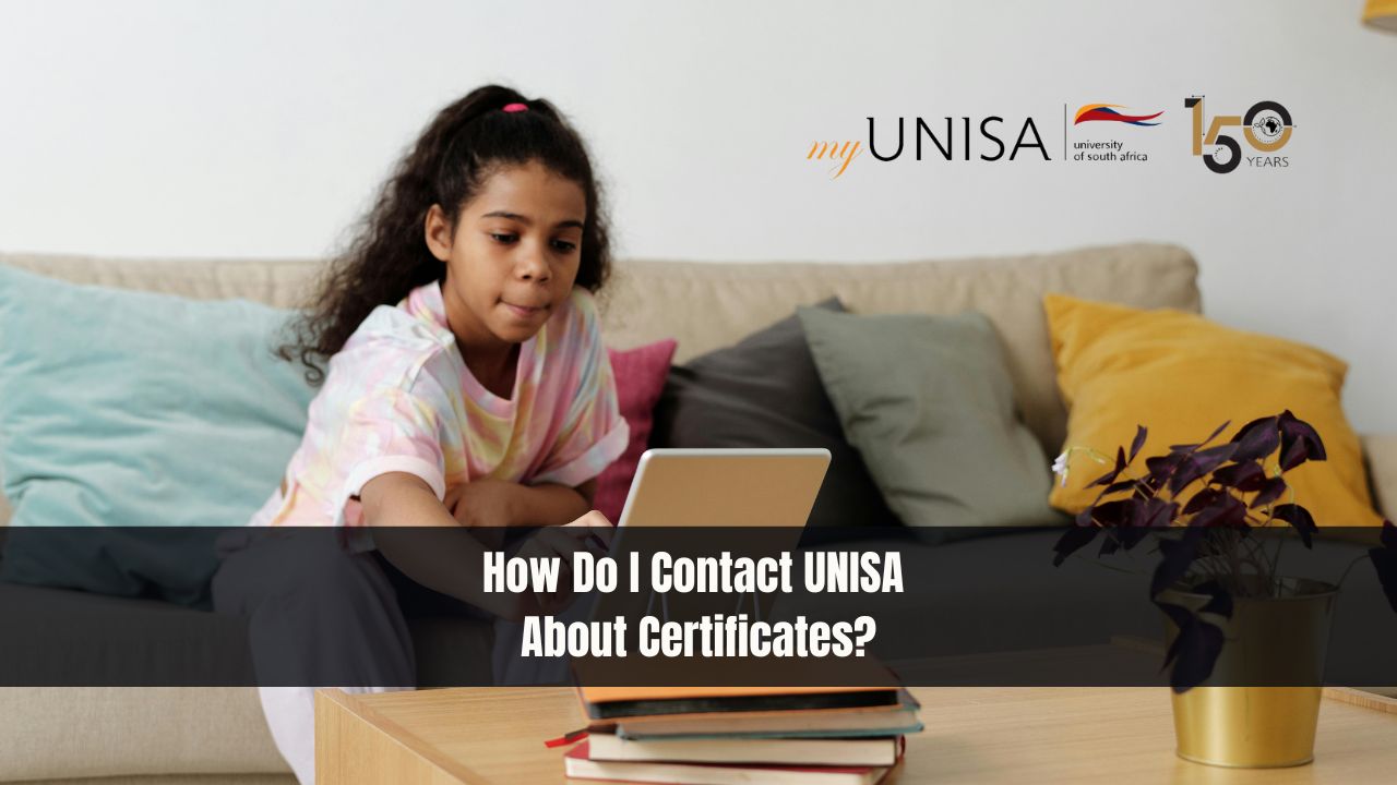 How Do I Contact UNISA About Certificates?