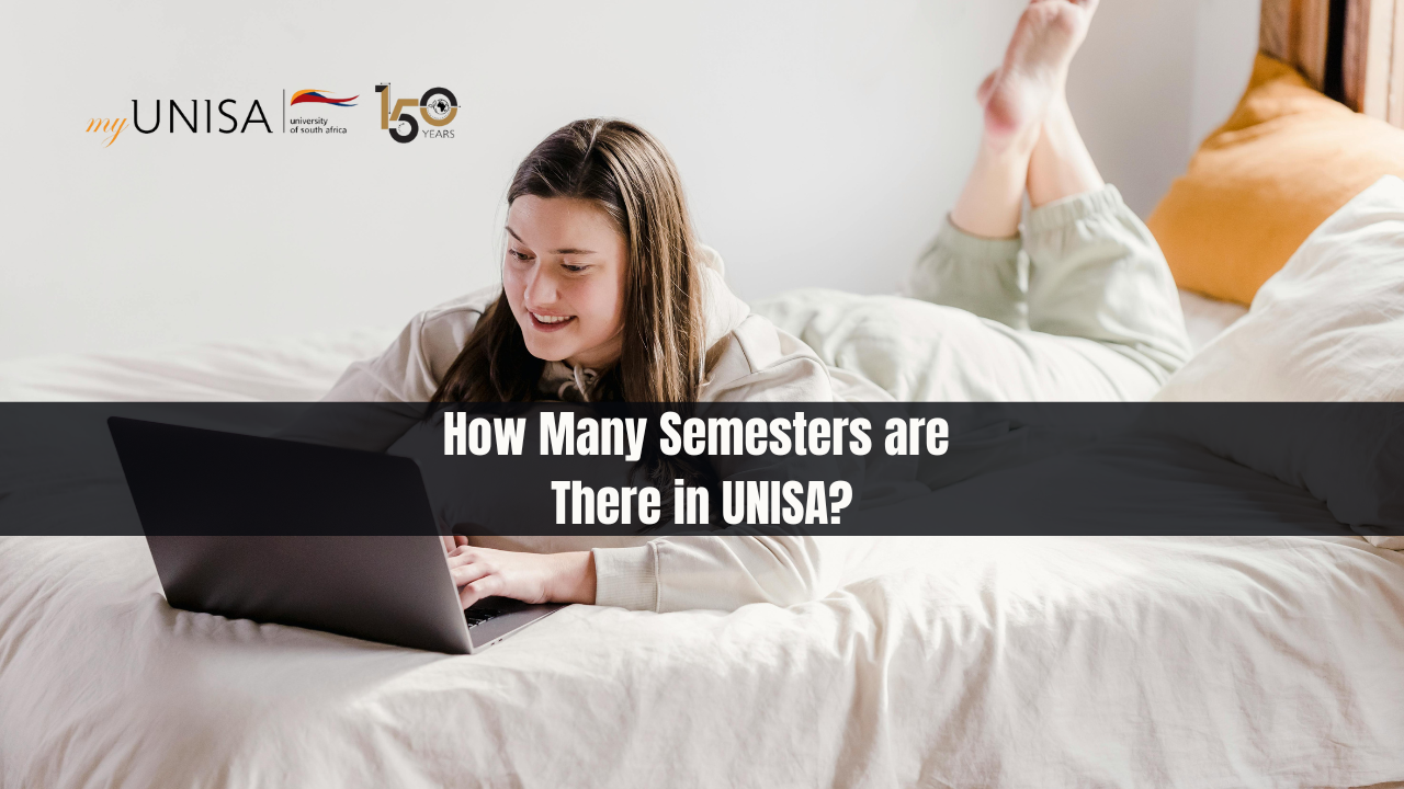 How Many Semesters are There in UNISA?