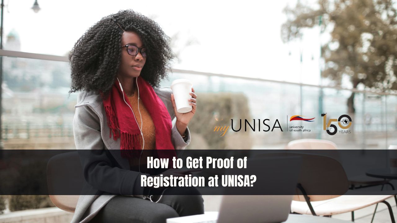 How to Get Proof of Registration at UNISA?