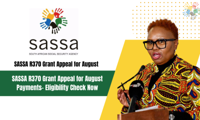 SASSA R370 Grant Appeal for August Payments- Eligibility Check Now.