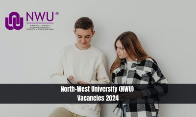 North-West University (NWU) Vacancies 2024