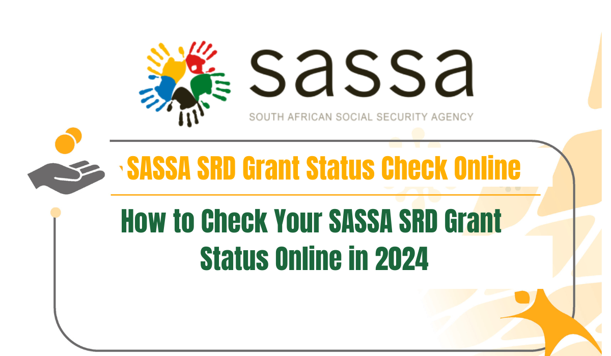 How to Check Your SASSA SRD Grant Status Online in 2024