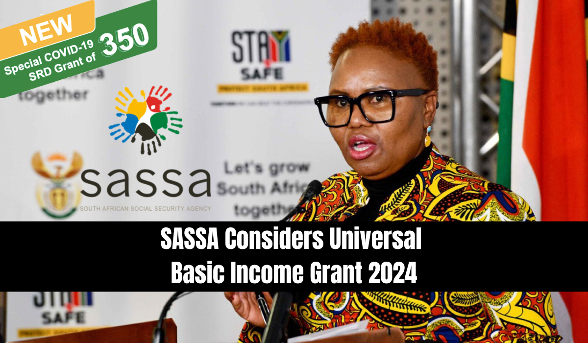 SASSA Considers Universal Basic Income Grant 2024