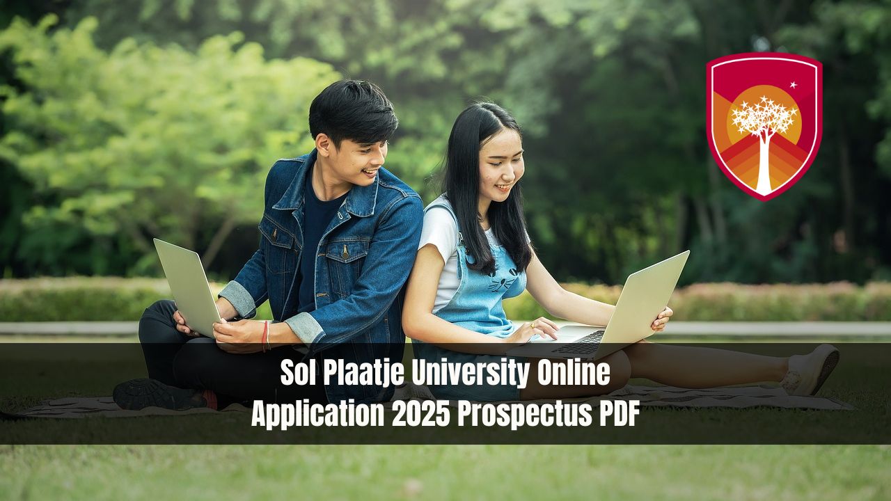 Sol Plaatje University Online Application 2025 Prospectus PDF