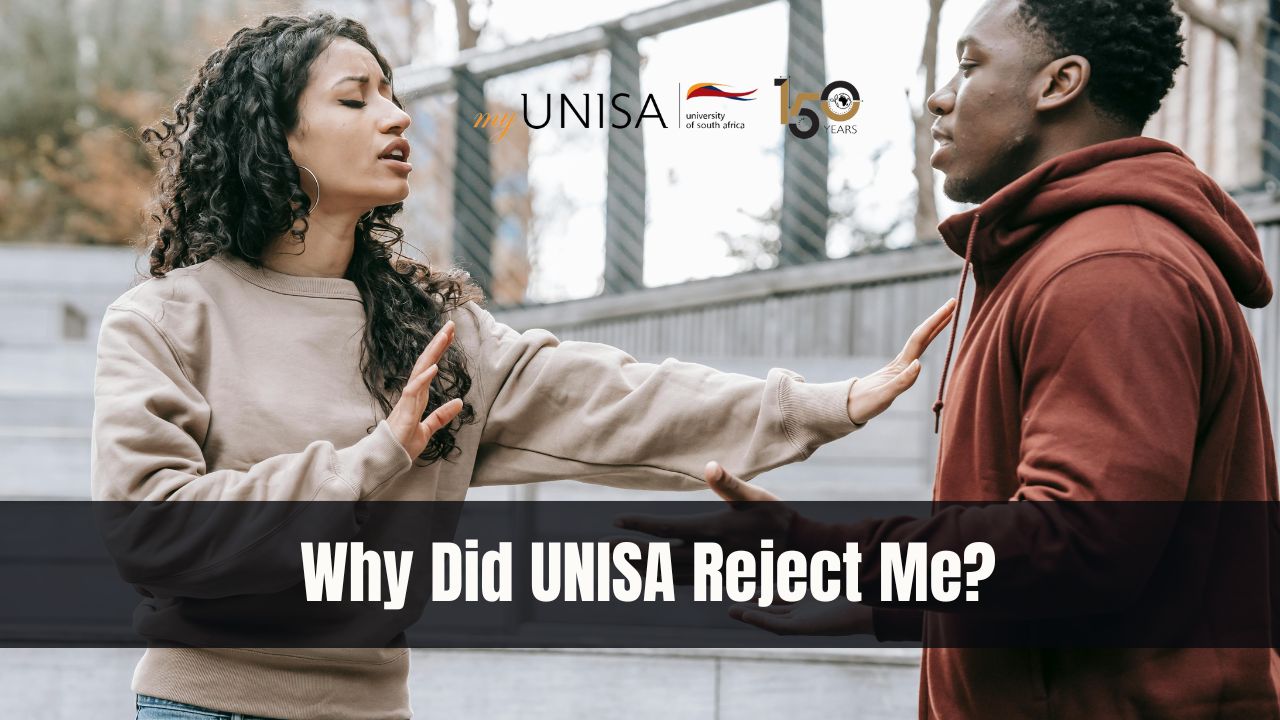  Why Did UNISA Reject Me?