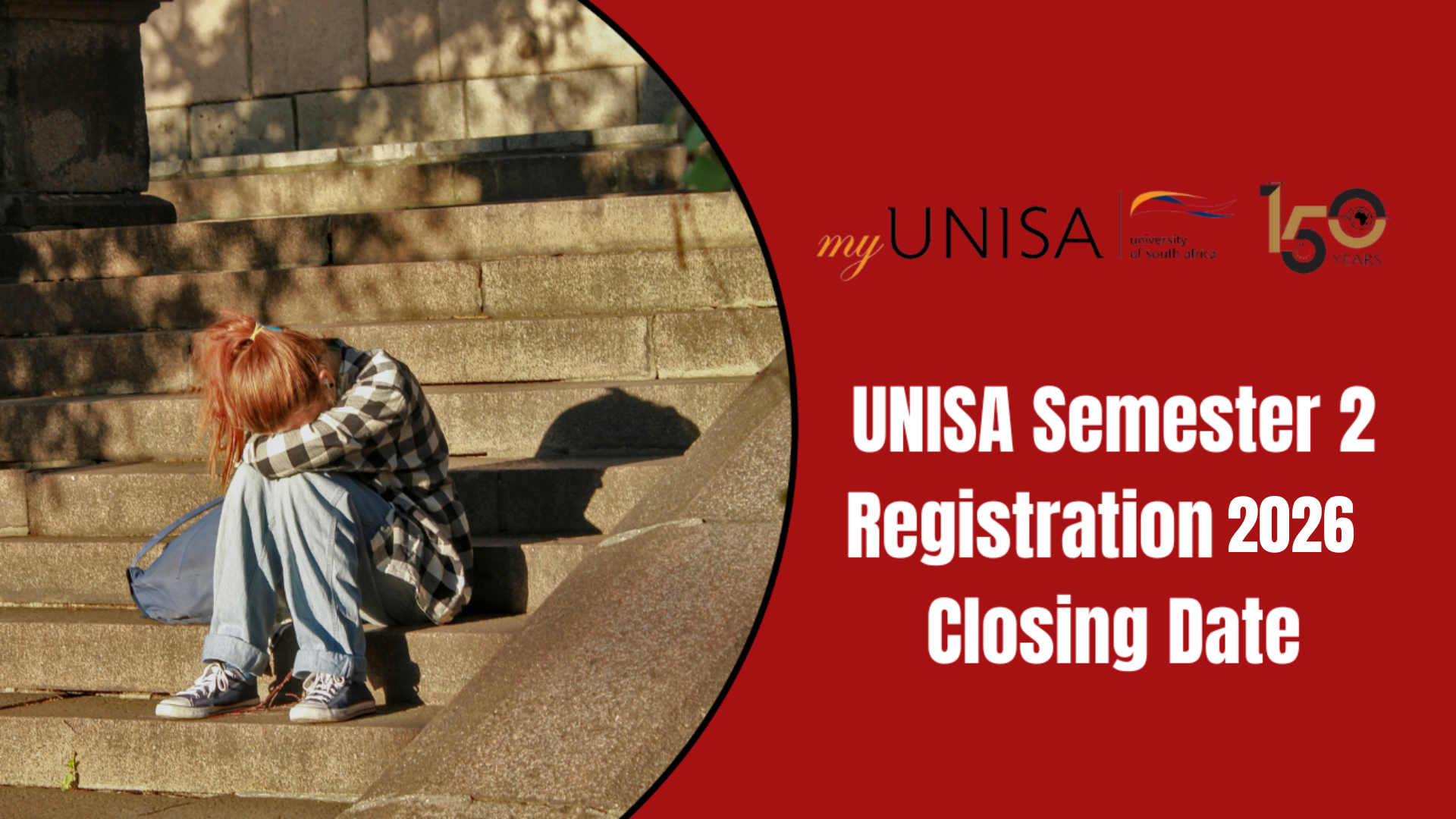 UNISA Semester 2 Registration 2026 Closing Date