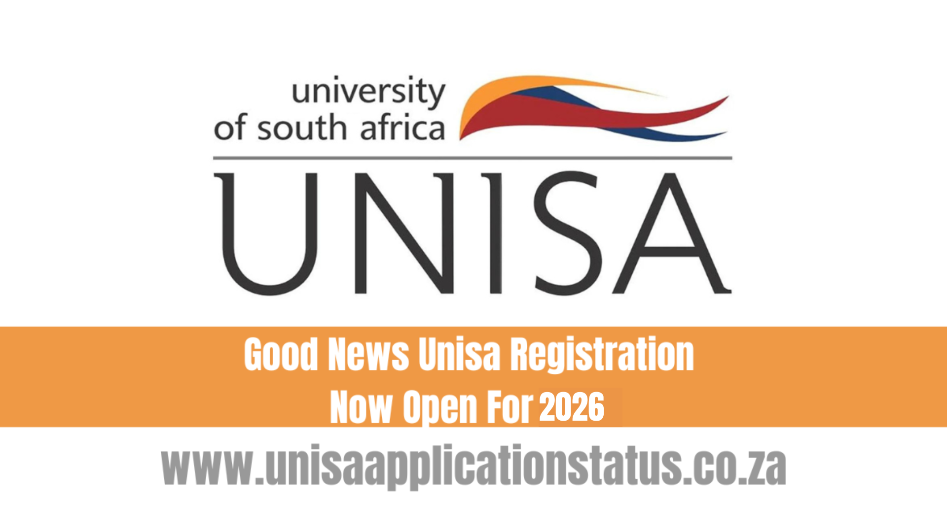 Good News Unisa Registration Now Open For 2026