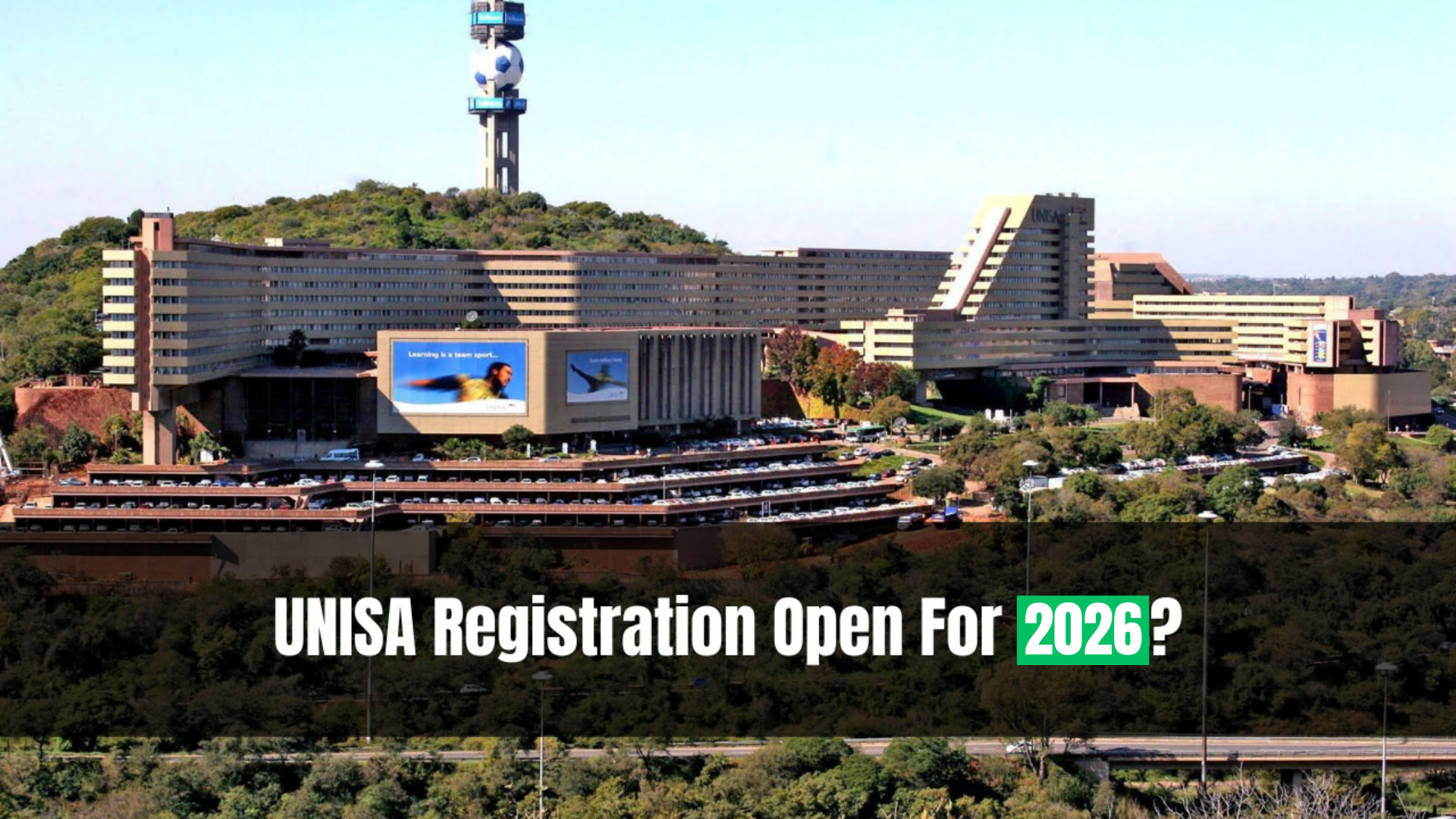 UNISA Registration Open For 2026?