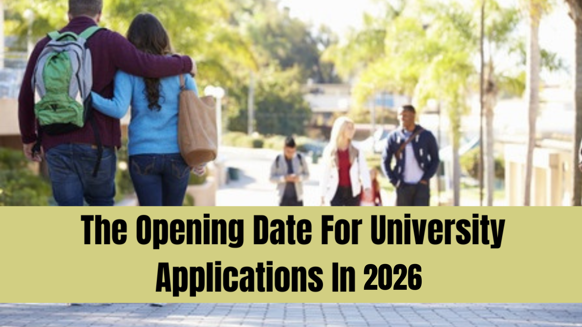 The Opening Date For University Applications In 2026