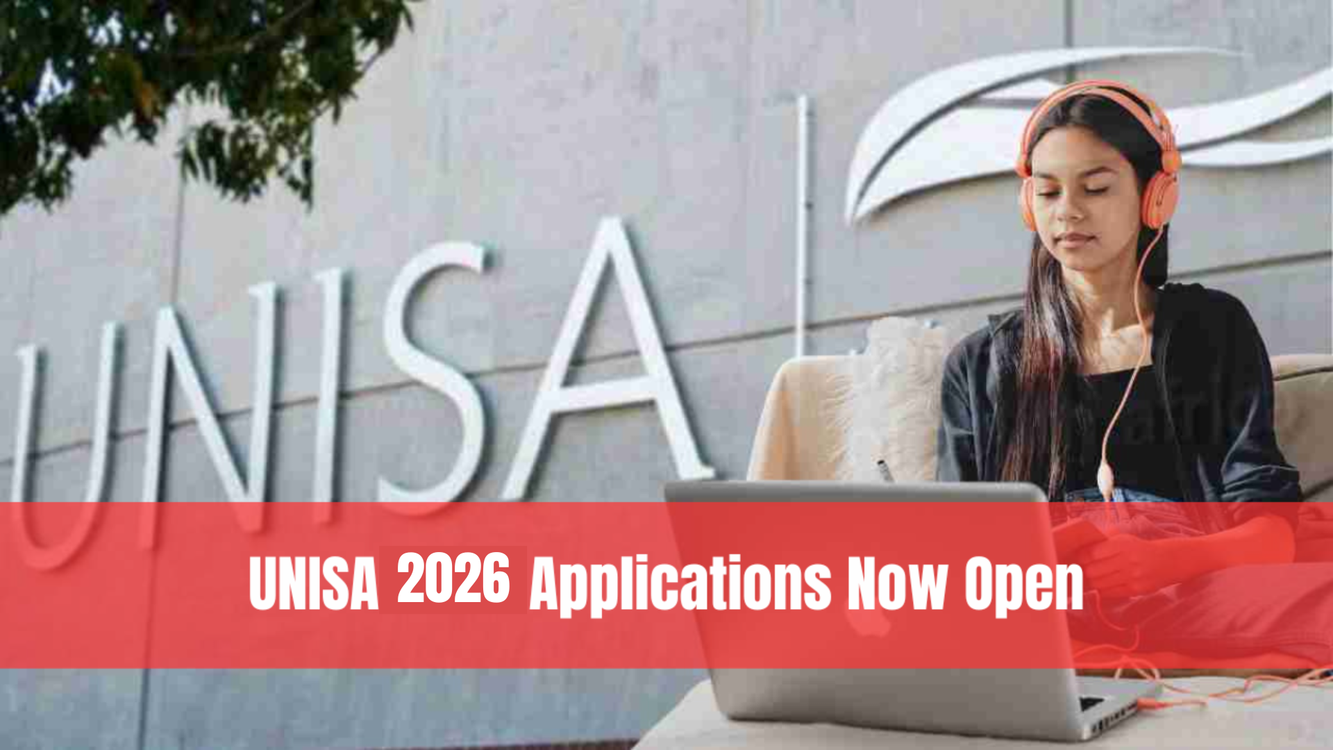UNISA 2026 Applications Now Open