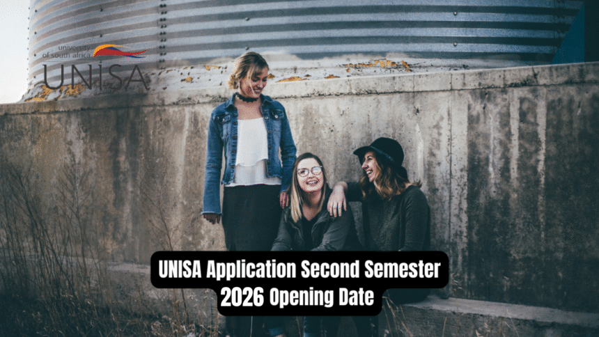UNISA Application Second Semester 2026 Opening Date