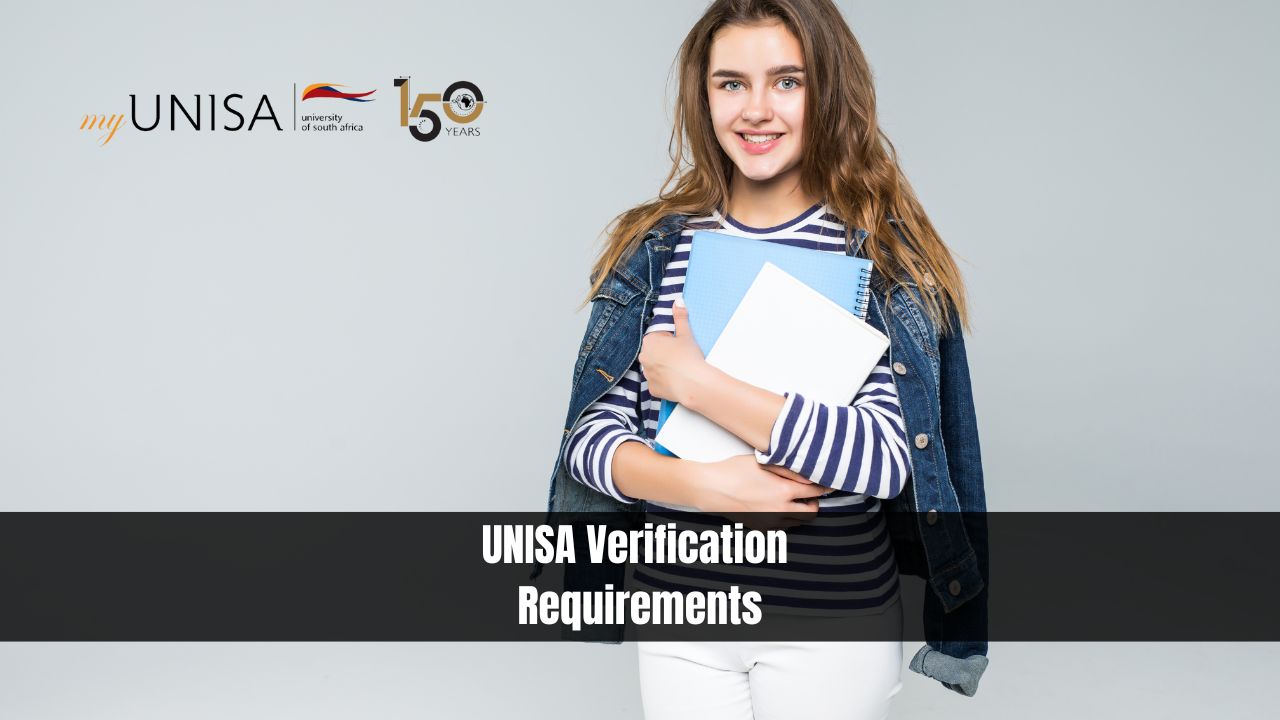 UNISA Verification Requirements