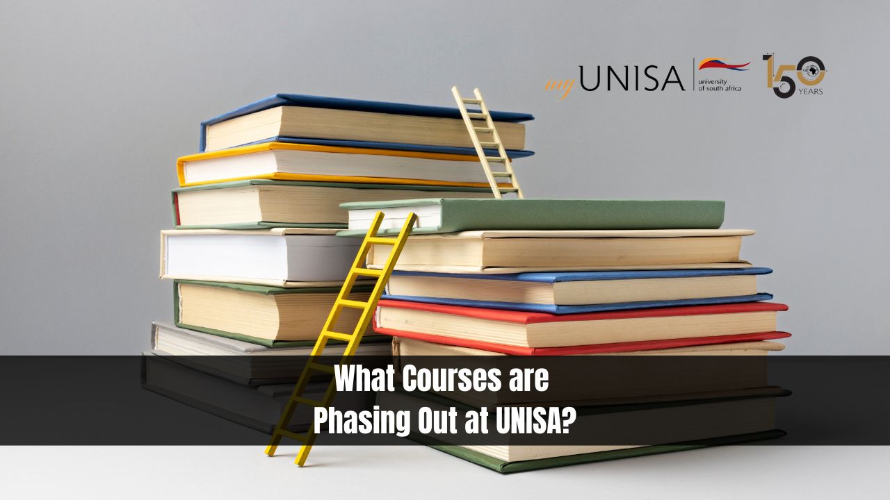 What Courses are Phasing Out at UNISA?