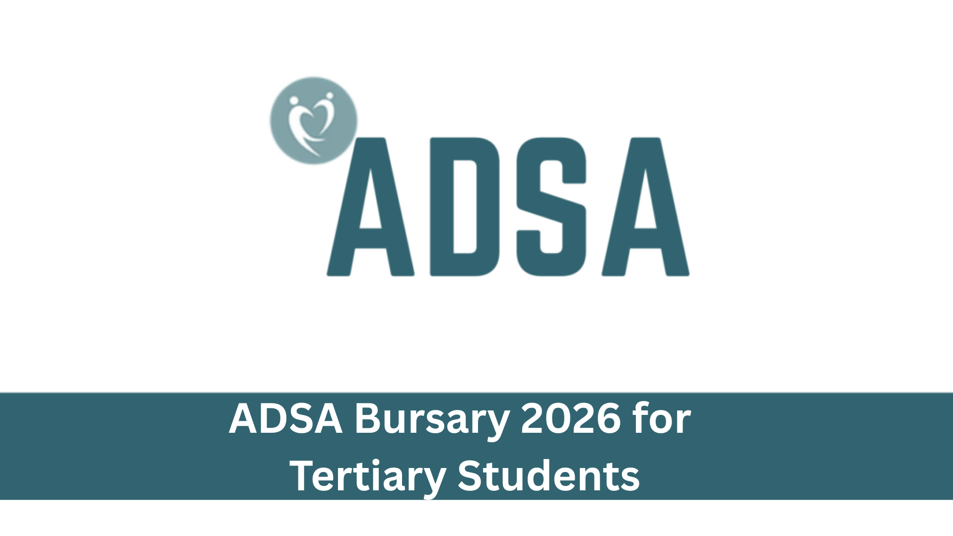 ADSA Bursary 2026 for Tertiary Students