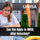 Can You Apply to UNISA After Rejection?