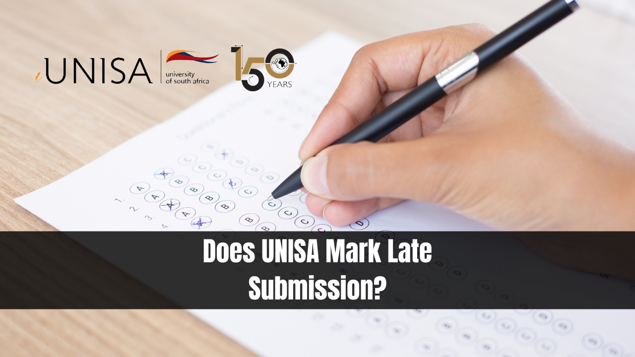 Does UNISA Mark Late Submission?