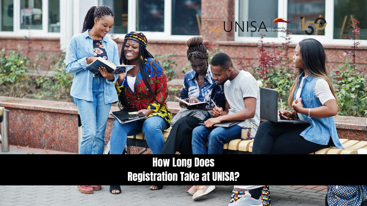 How Long Does Registration Take at UNISA?