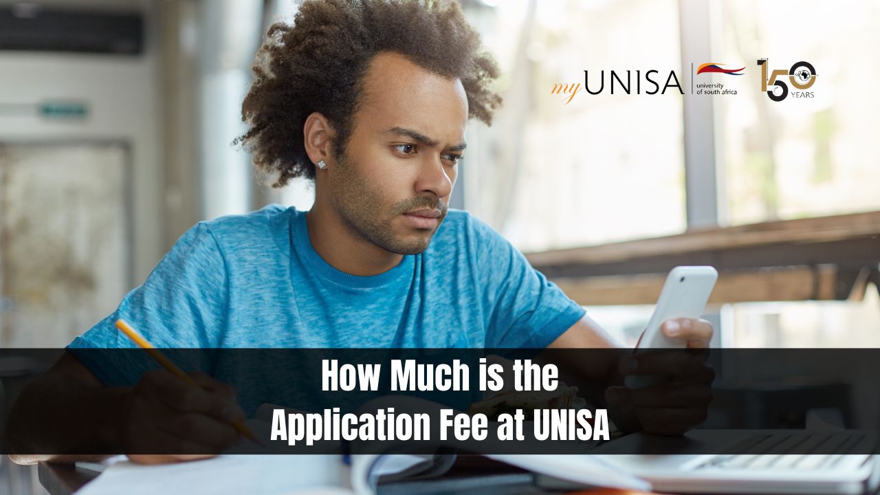 How Much is the Application Fee at UNISA?