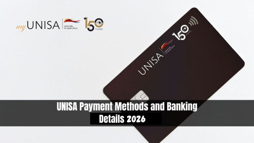 UNISA Payment Methods and Banking Details 2026