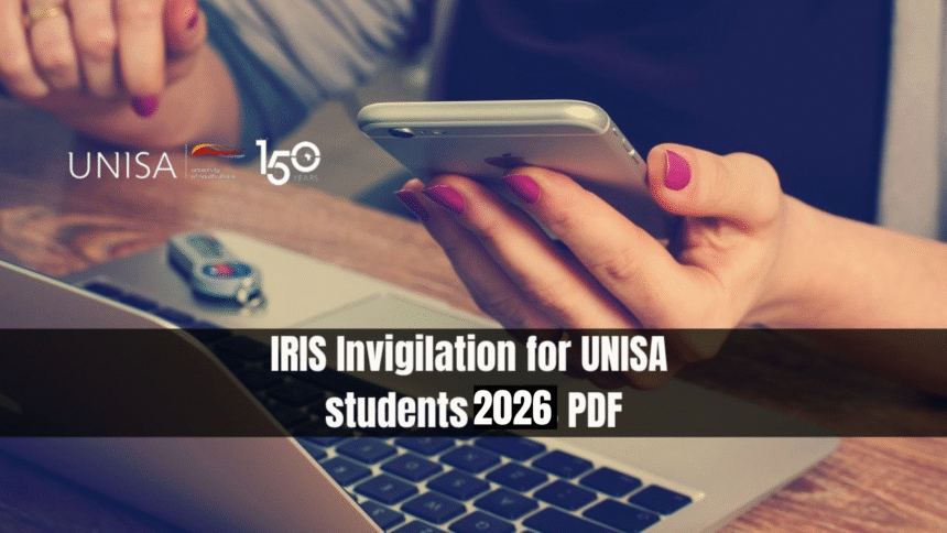 IRIS Invigilation for UNISA Students 2026 PDF