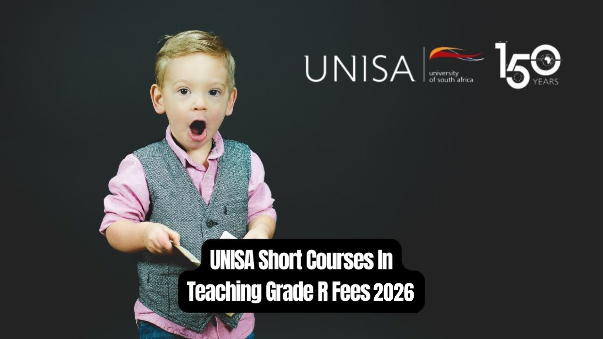 UNISA Short Courses In Teaching Grade R Fees 2026