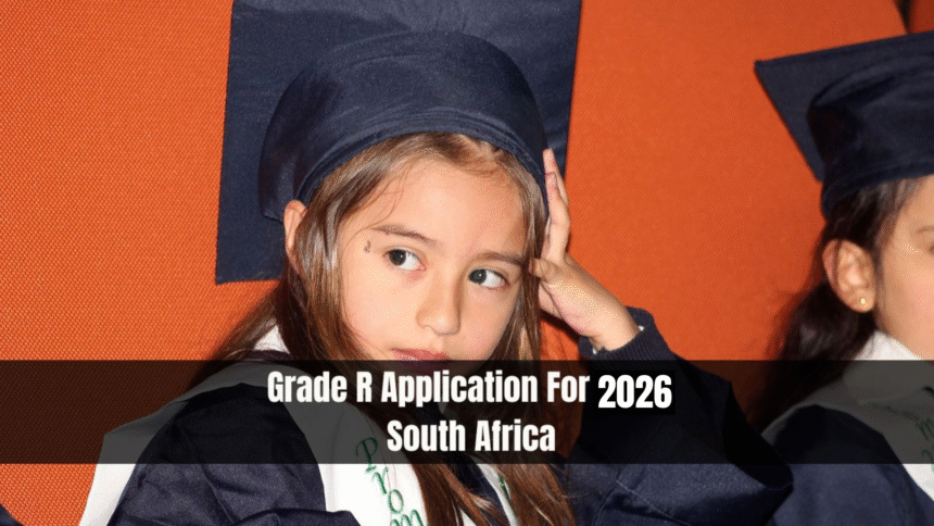Grade R Application For 2026 South Africa