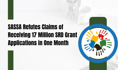 SASSA Refutes Claims of Receiving 17 Million SRD Grant Applications in One Month