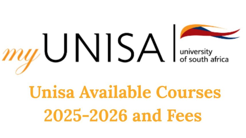 Unisa Available Courses 2025-2026 and Fees