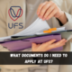 What Documents Do I Need to Apply at UFS?