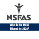 What is the NSFAS Stipend for 2024?