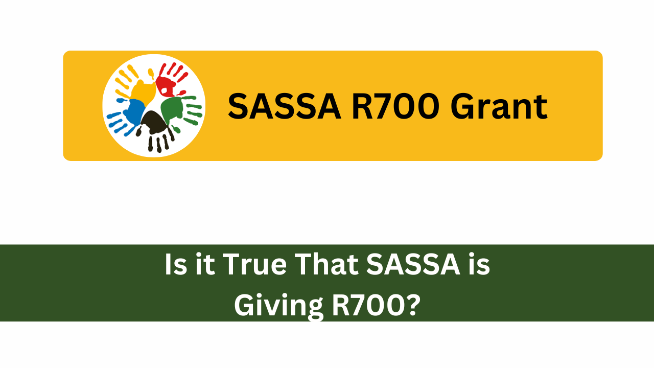 Is it True That SASSA is Giving R700?