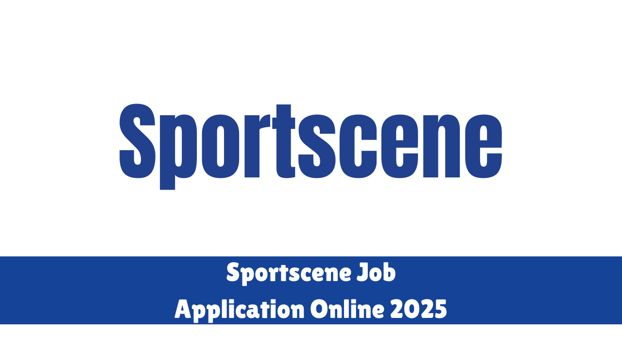 Sportscene Job Application Online 2025