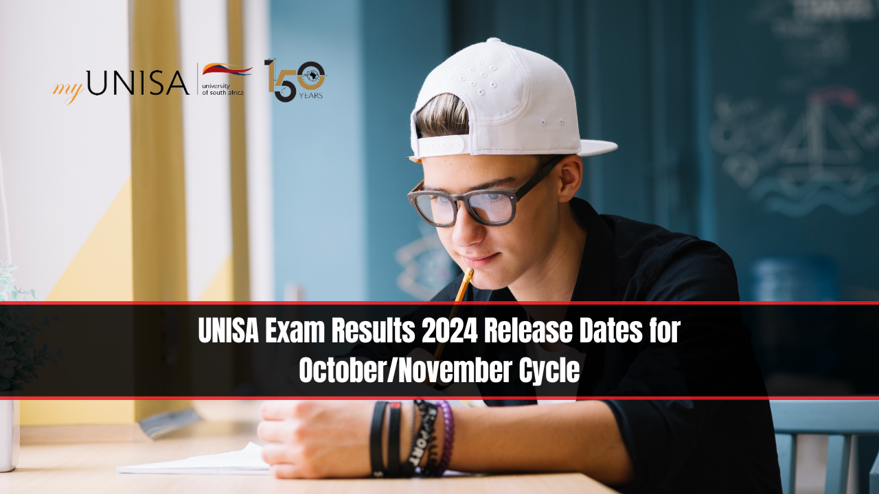 UNISA Exam Results 2024 Release Dates for October/November Cycle