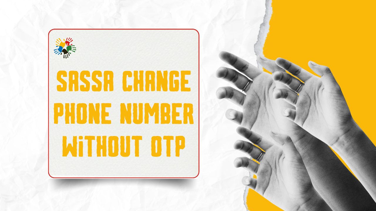 SASSA Change Phone Number Without OTP