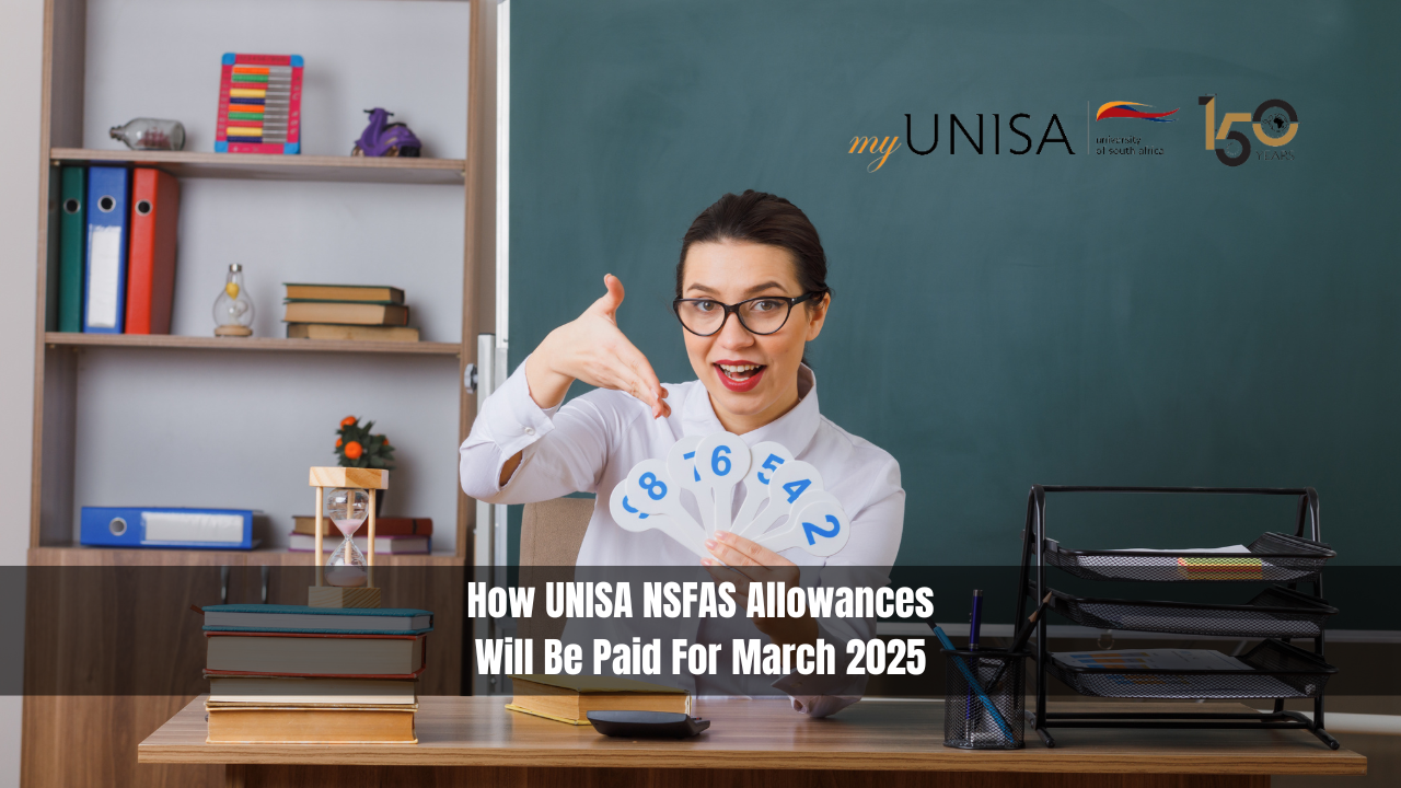 How UNISA NSFAS Allowances Will Be Paid For March 2025?