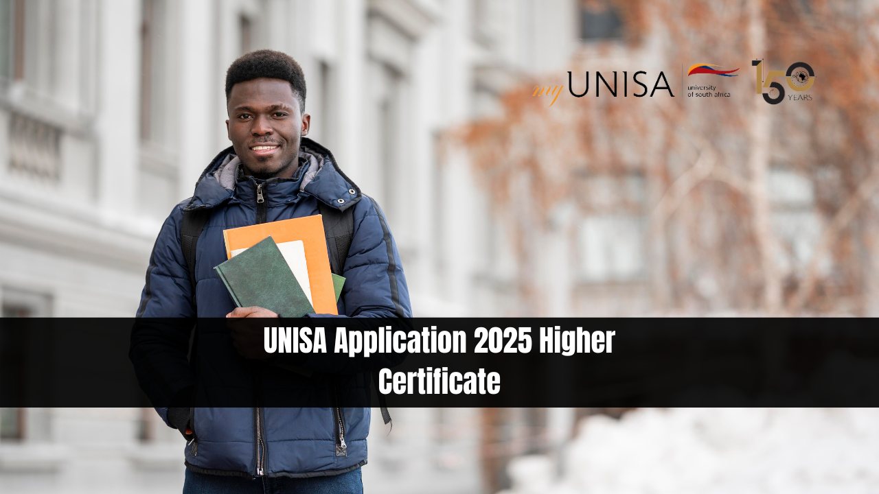 UNISA Application 2025 Higher Certificate